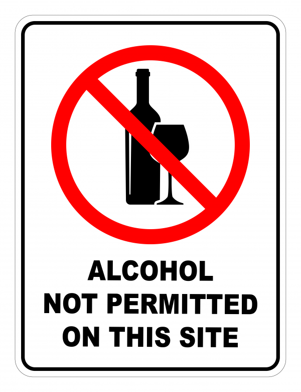 Alcohol Not Permitted On This Site Prohibited Safety Sign - Safety ...