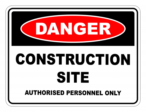 Construction Site AUthorised Personnel Only Danger Safety Sign - Safety ...