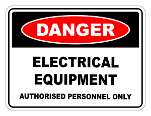 Danger Electrical Equipment Authorised Personnel Only Safety Sign