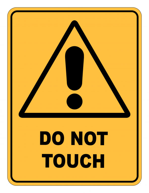 Do Not Touch Warning Safety Sign Safety Signs Warehouse