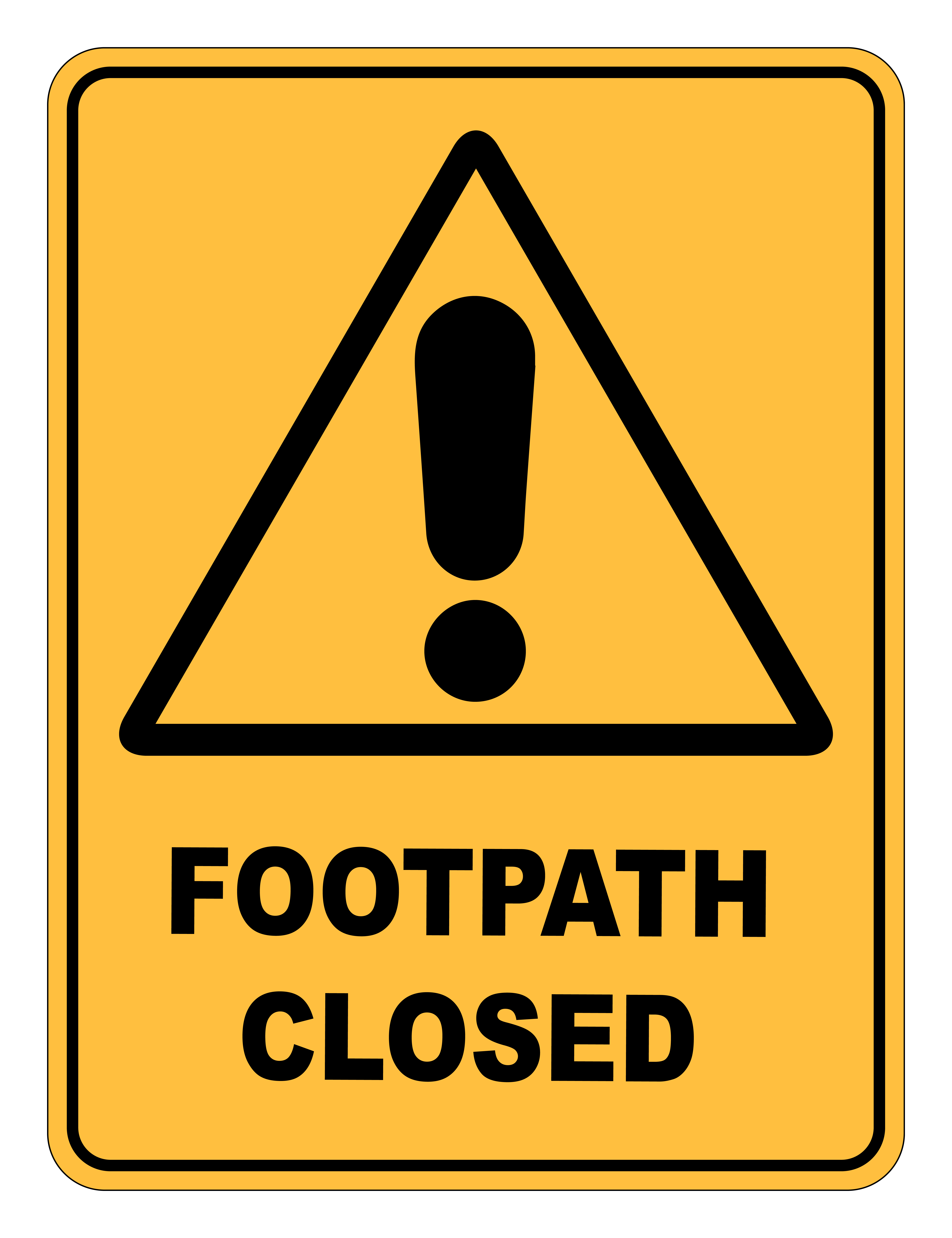 Footpath closed disease precautions safety sign 