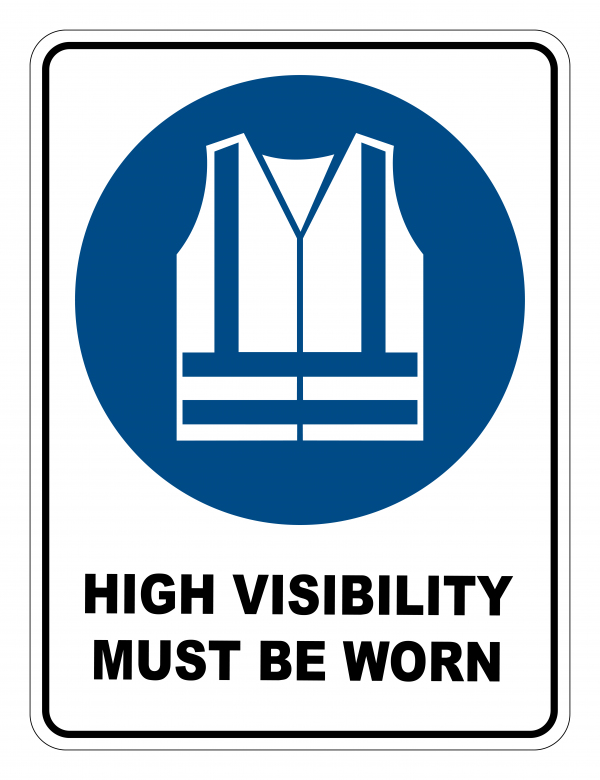 High Visibility Must Be Worn Mandatory Safety Sign Safety Signs Warehouse