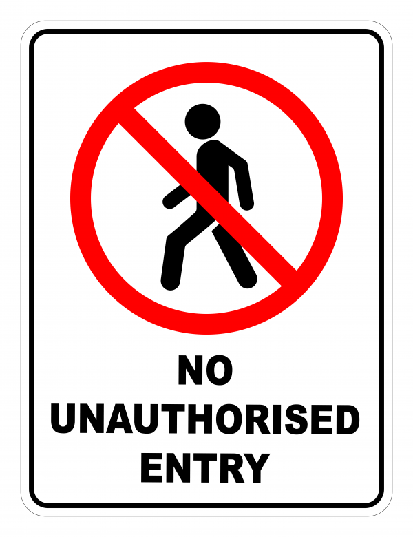 No Unauthorised Entry Prohibited Safety Sign Safety Signs Warehouse