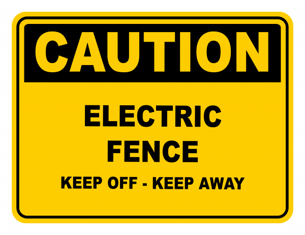 Electric Fence Keep Off Keep Away Caution Safety Sign - Safety Signs