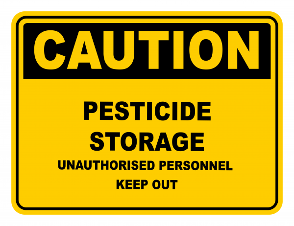 Pesticide Storage Unauthorised Personnel Keep Out Warning Caution Safety Sign